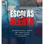Livro digital aborda questões de segurança nas escolas